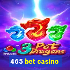 465 bet casino